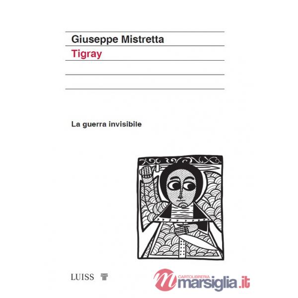 Tigray. La guerra invisibile
