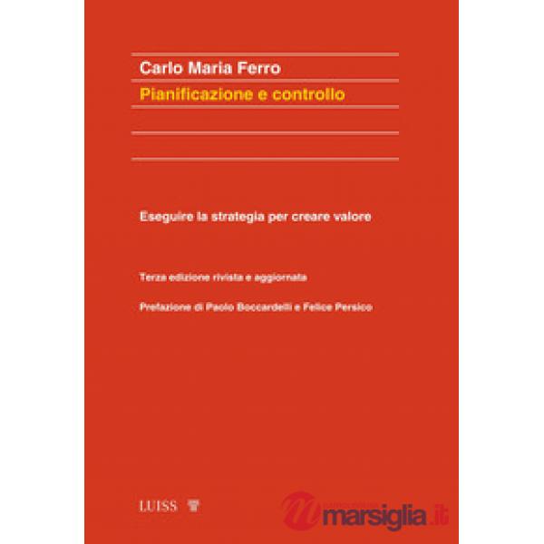 Pianificazione e controllo. Eseguire la strategia per creare valore