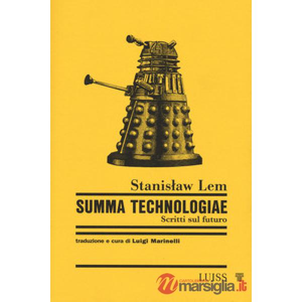 Summa Technologiae. Scritti sul futuro. Nuova ediz.