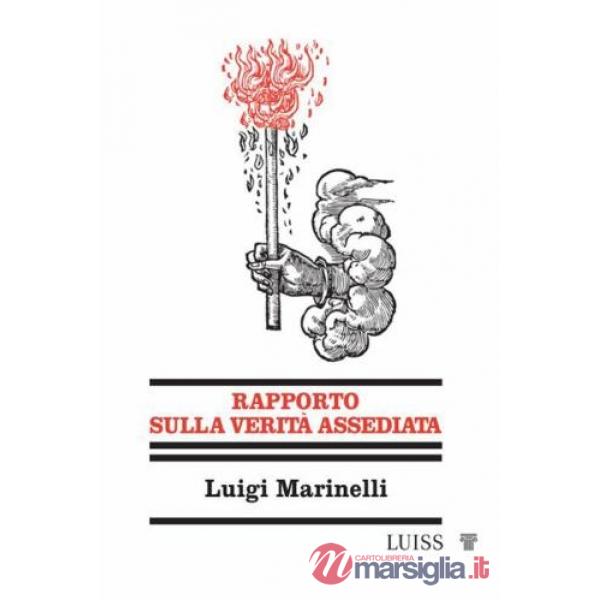 Rapporto sulla verità assediata