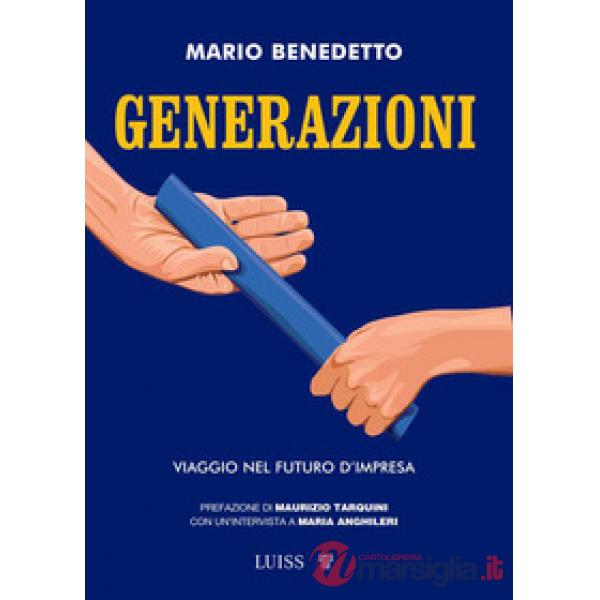 Generazioni. Viaggio nel futuro d'impresa