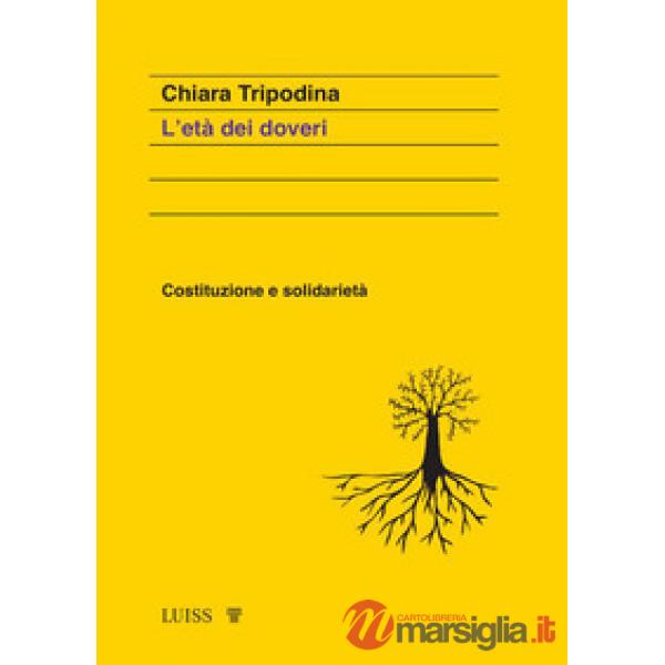 Età dei doveri. Costituzione e solidarietà (L')