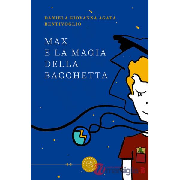 Max e la magia della bacchetta