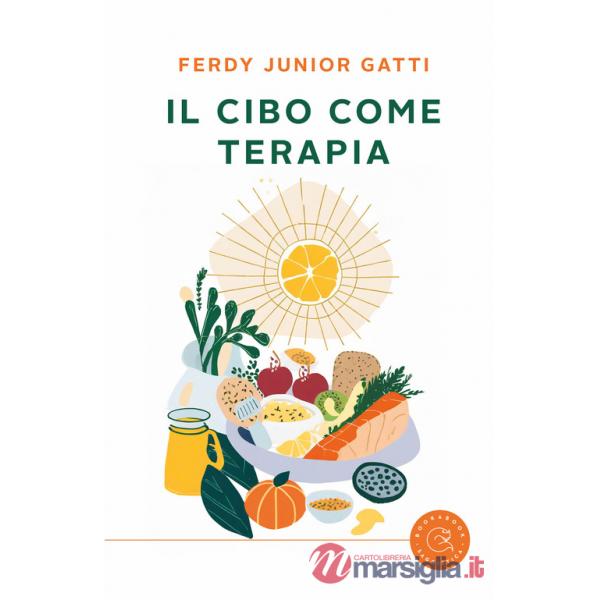 Cibo come terapia (Il)
