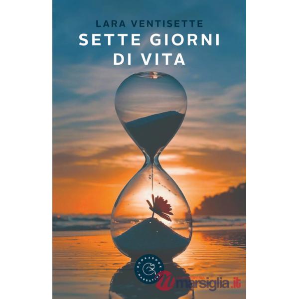 Sette giorni di vita