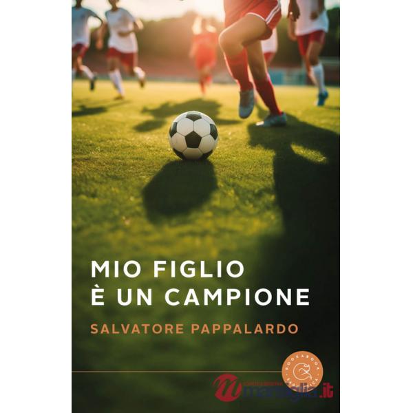 Mio figlio è un campione