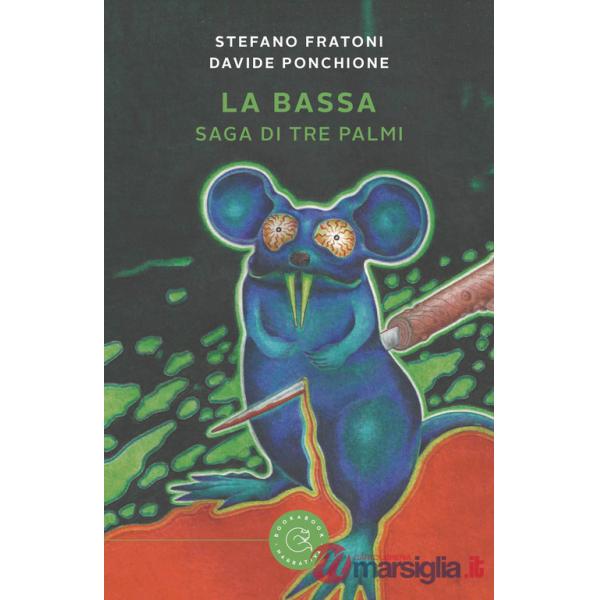 Bassa. Saga di Tre Palmi (La)