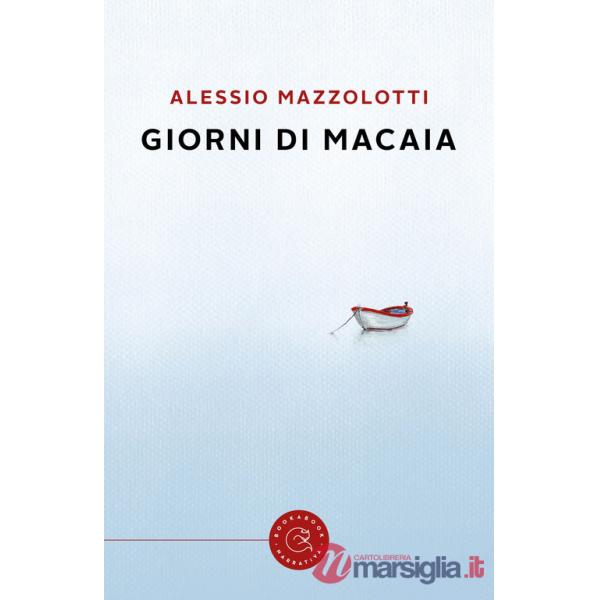 Giorni di macaia