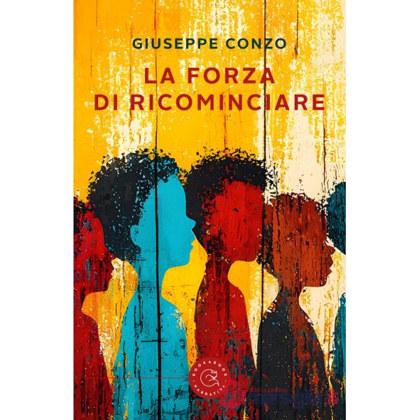 Forza di ricominciare (La)