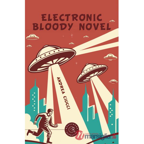 Electronic bloody novel. Ediz. italiana