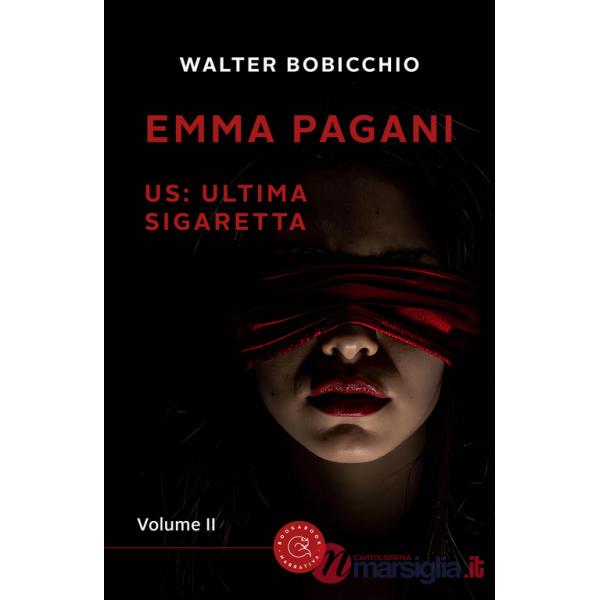 US: Ultima Sigaretta. Emma Pagani. Vol. 2