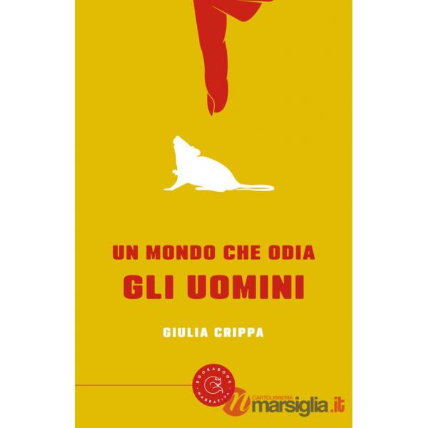 Mondo che odia gli uomini (Un)