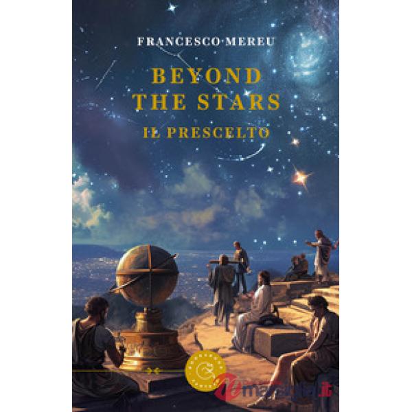 Beyond the stars. Il prescelto