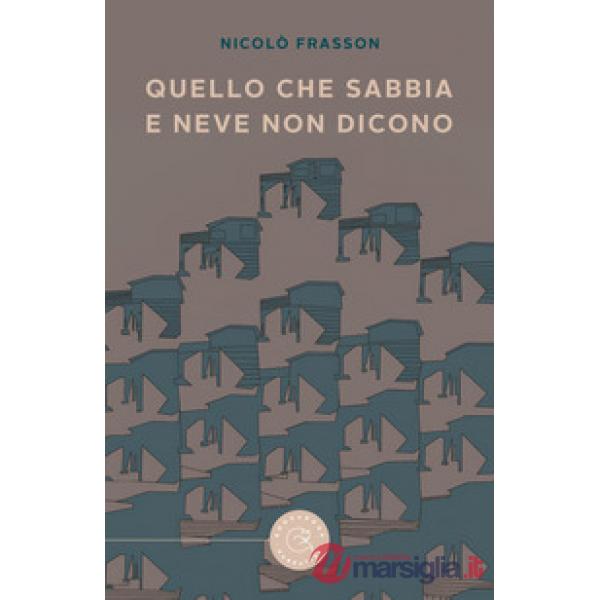 Quello che sabbia e neve non dicono
