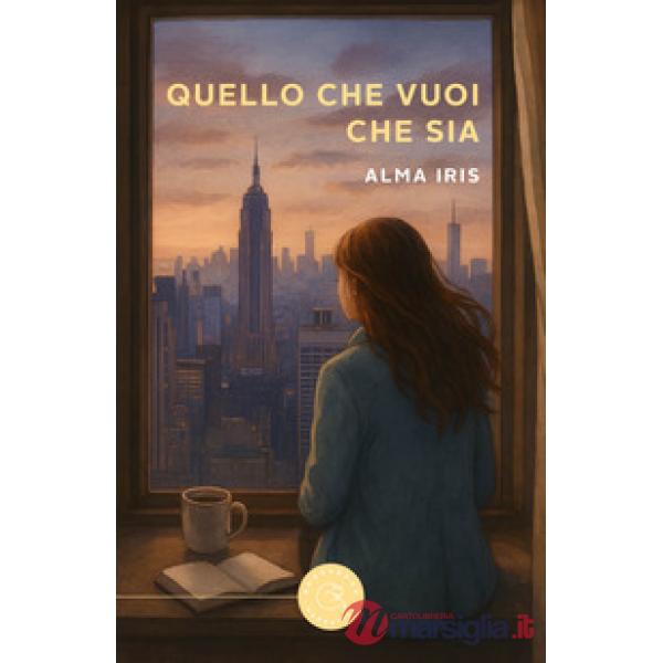 Quello che vuoi che sia