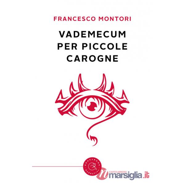 Vademecum per piccole carogne