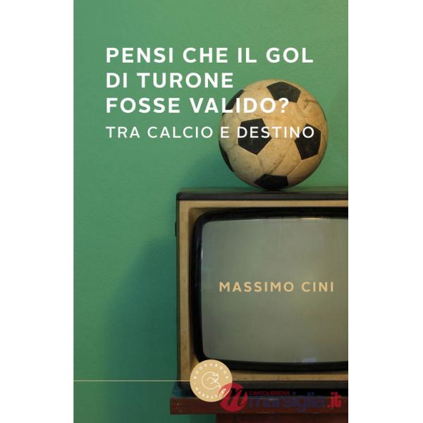 Pensi che il gol di Turone fosse valido? Tra calcio e destino