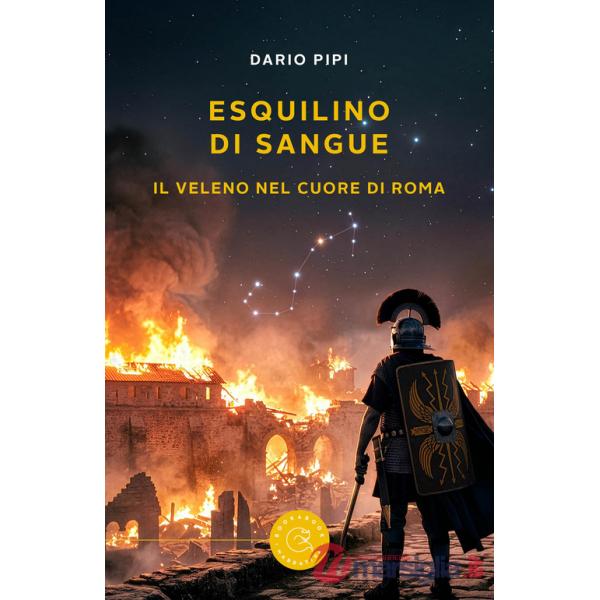 Esquilino di sangue. Il veleno nel cuore di Roma