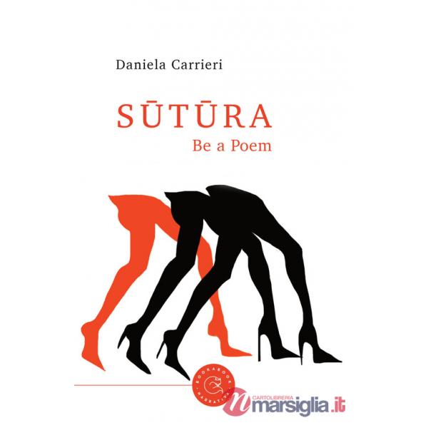 Sûtûra. Be a poem