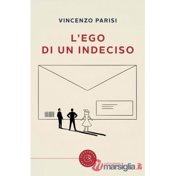 Ego di un indeciso (L')