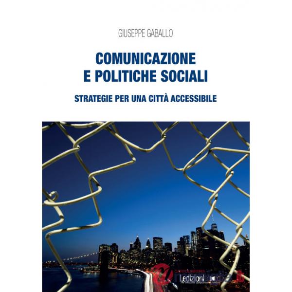 Comunicazione e politiche sociali. Strategie per una città accessibile