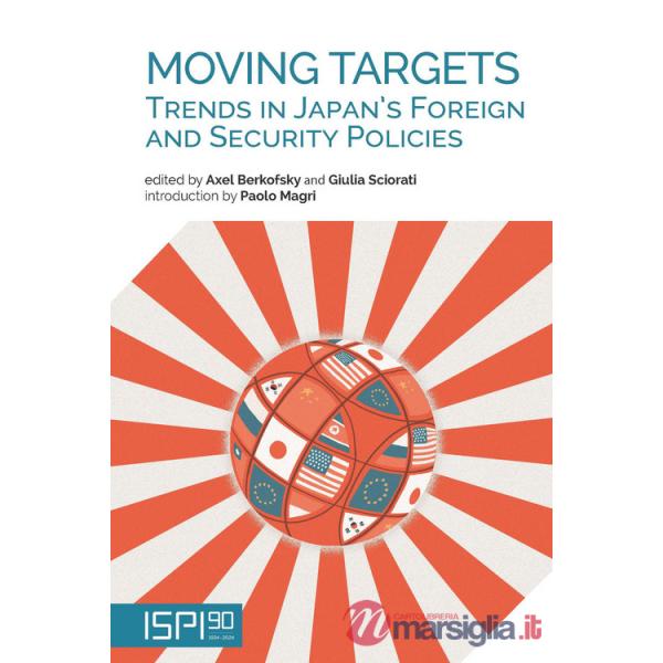 Moving targets. Trends in Japan's foreign and security policies