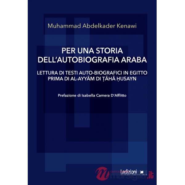 Per una storia dell'autobiografia araba