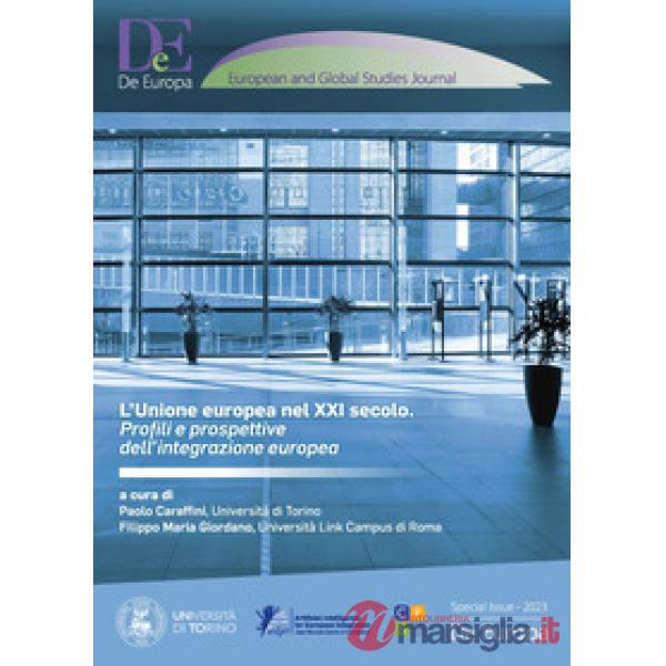 Unione europea nel XXI secolo. Profili e prospettive dell'integrazione europea (L')