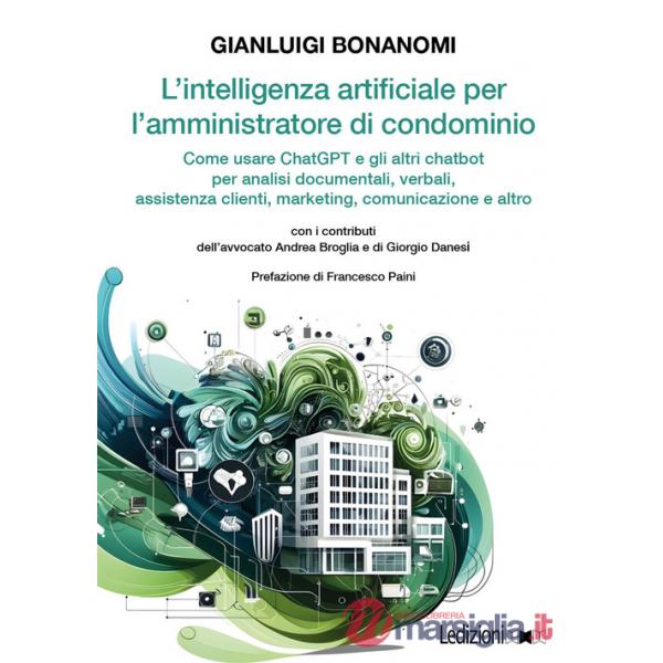 Intelligenza artificiale per l'amministratore di condominio. Come usare ChatGPT e gli altri chatbot per analisi documentali, ver