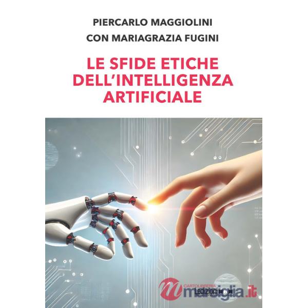 Sfide etiche dell'Intelligenza Artificiale (Le)