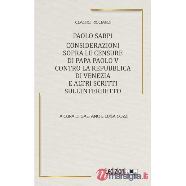 Considerazioni sopra le censure di papa Paolo V contro la Repubblica di Venezia e altri scritti sull'Interdetto