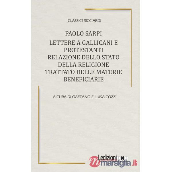 Lettere a Gallicani e Protestanti. Relazione dello Stato della religione. Trattato delle materie beneficiarie