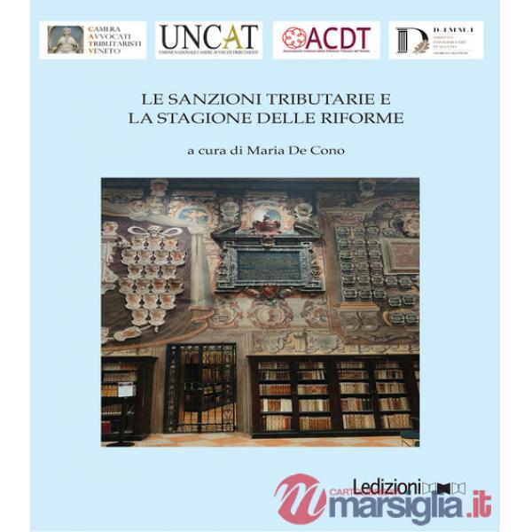 Sanzioni tributarie e la stagione delle riforme (Le)