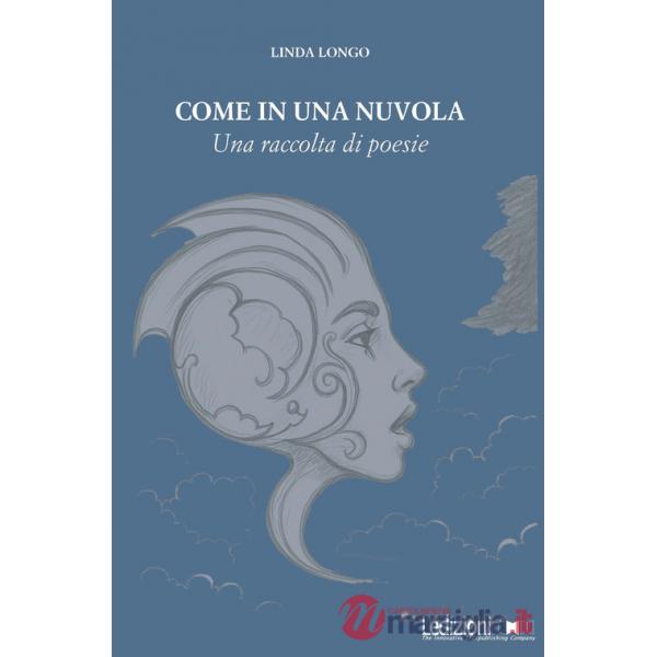 Come in una nuvola. Una raccolta di poesie