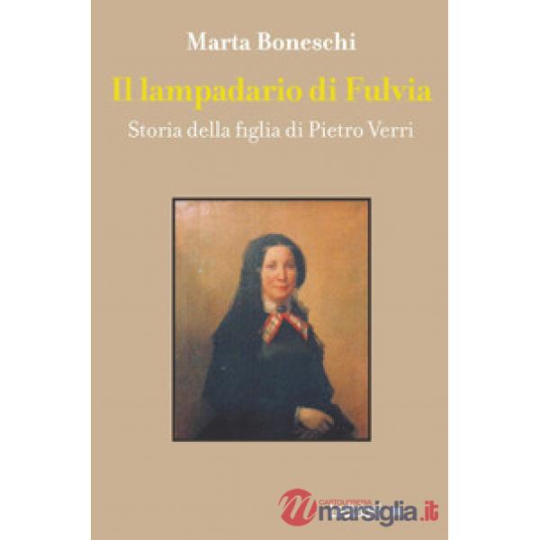 Lampadario di Fulvia. Storia della figlia di Pietro Verri (Il)
