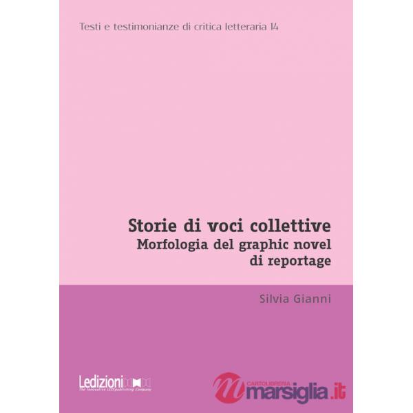 Storie di voci collettive. Morfologia del graphic novel di reportage