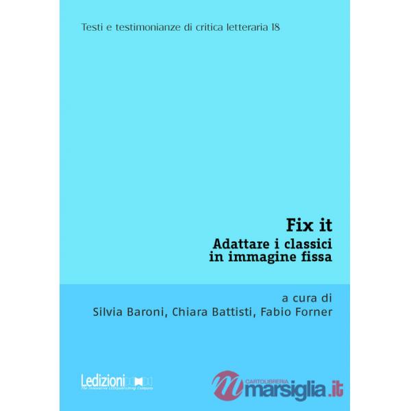 Fix it. Adattare i classici in immagine fissa
