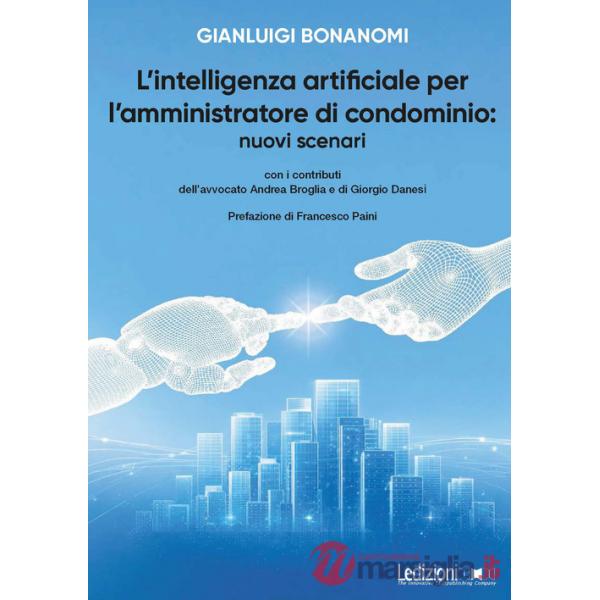 Intelligenza artificiale per l'amministratore di condominio: nuovi scenari (L')