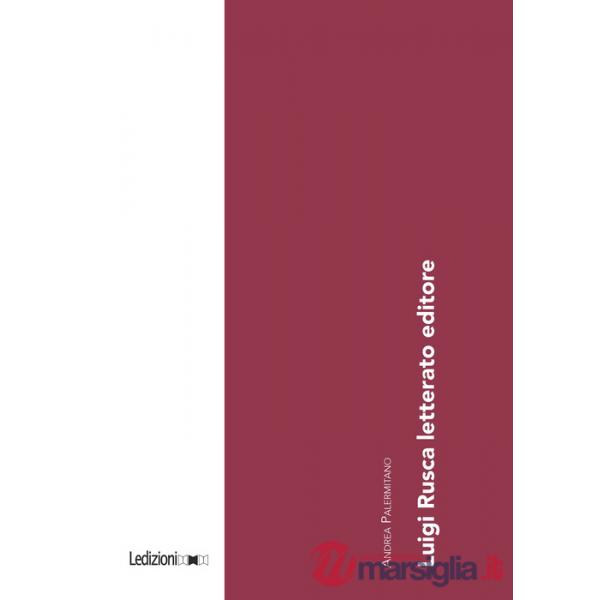 Luigi Rusca letterato editore