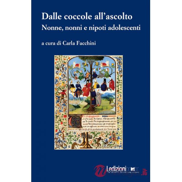 Dalle coccole all'ascolto. Nonne, nonni e nipoti adolescenti