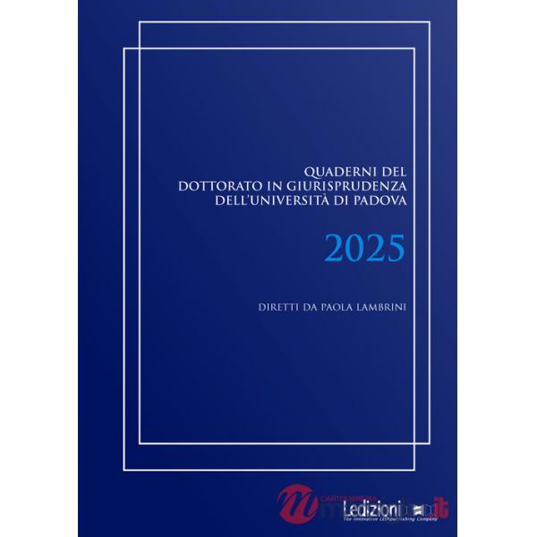 Quaderni del dottorato in giurisprudenza dell'Università di Padova 2025