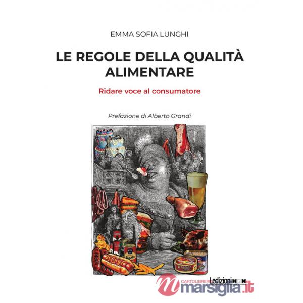 Regole della qualità alimentare: ridare voce al consumatore (Le)