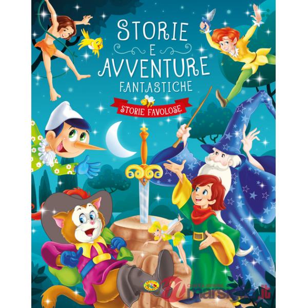 Storie e avventure fantastiche. Ediz. a colori
