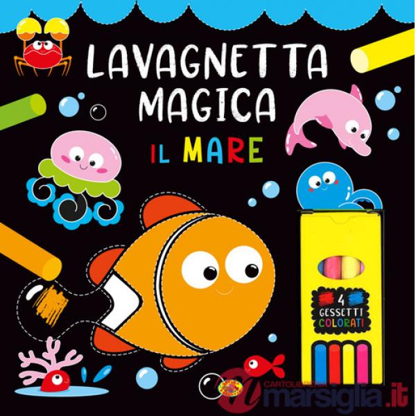 Mare. Lavagnetta magica. Ediz. a colori. Con 4 gessetti colorati (Il)