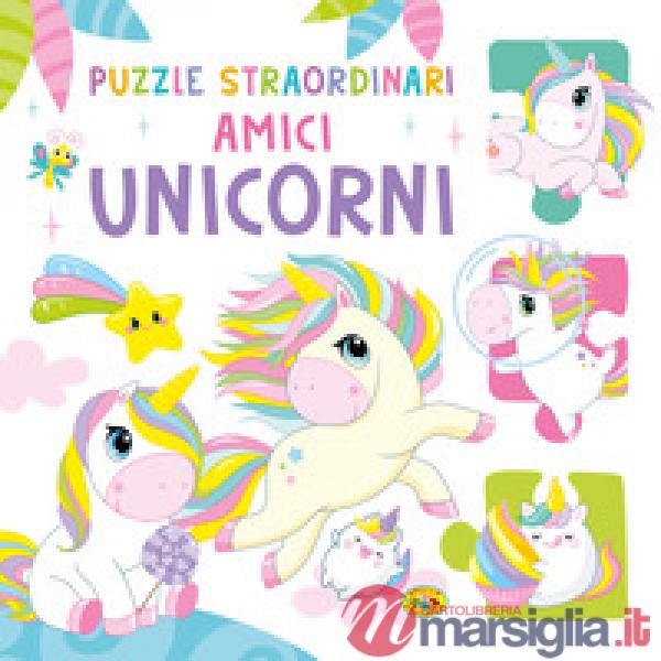 Amici unicorni. Ediz. a colori