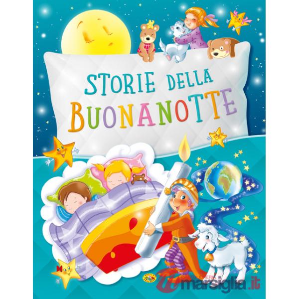 Storie della buonanotte. Ediz. a colori