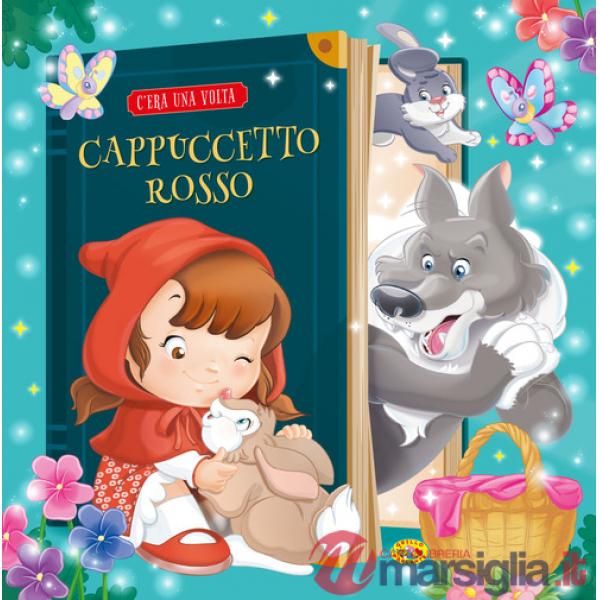 Cappuccetto Rosso. Ediz. a colori