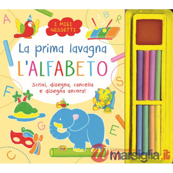 Alfabeto. La prima lavagna. Ediz. a colori (L')