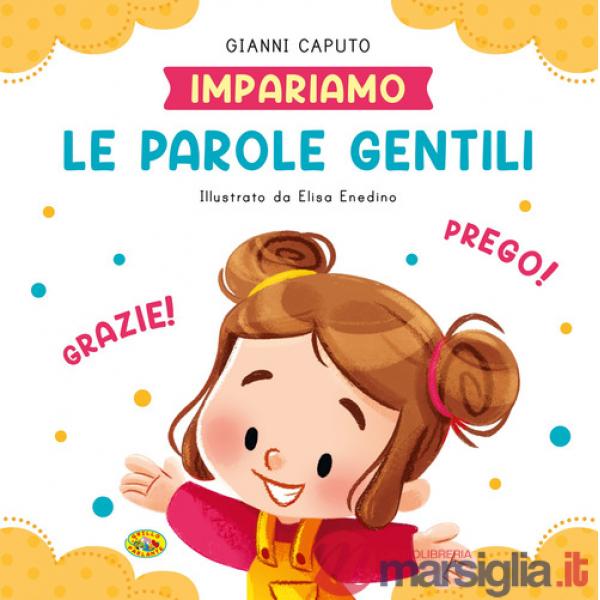 Parole gentili. Ediz. a colori (Le)