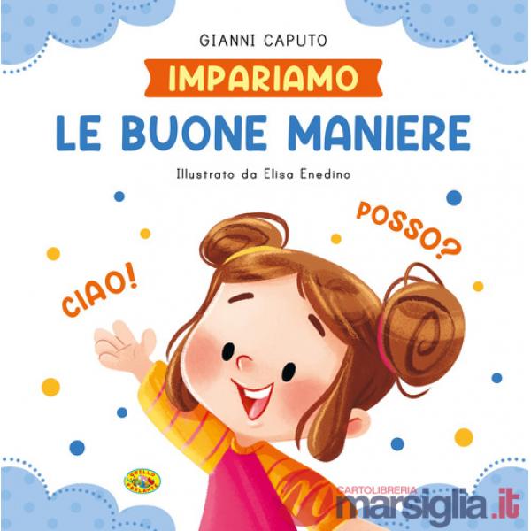 Buone maniere. Ediz. a colori (Le)